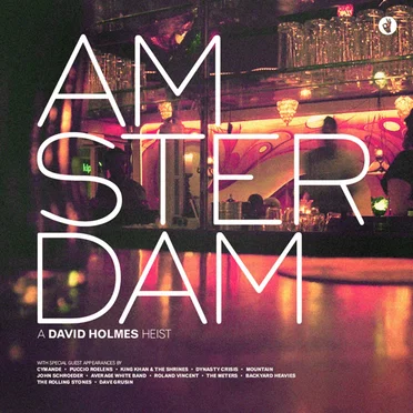 Amsterdam: A David Holmes Heist