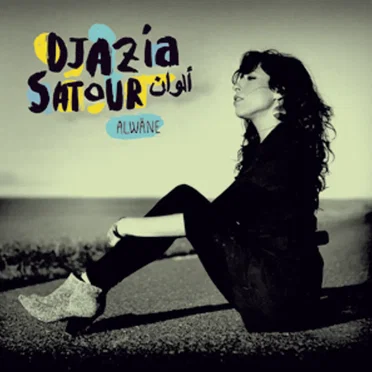 Alwane by Djazia Satour - album cover