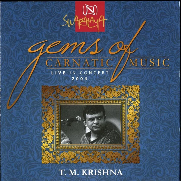Gems Of Carnatic Music - Live In Concert 2004