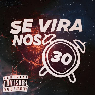 Se Vira nos 30