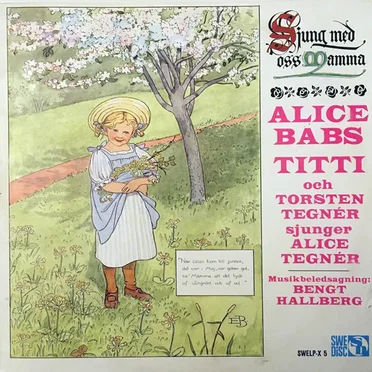 Sjung med oss mamma: Sånger av Alice Tegnér