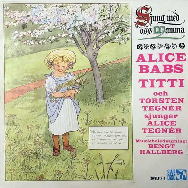 Sjung med oss mamma: Sånger av Alice Tegnér