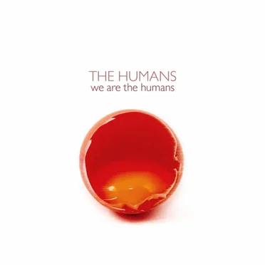 We Are the Humans