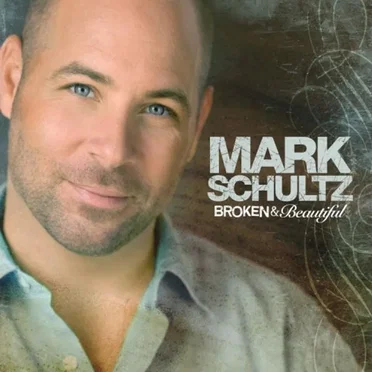 Broken & Beautiful by Mark Schultz - album cover