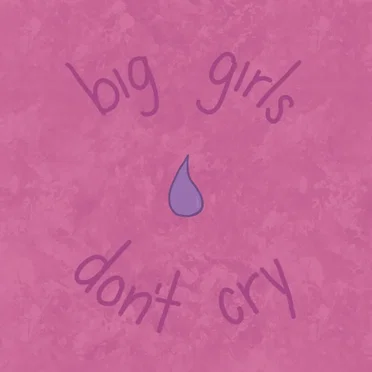 Putting a Spin on Big Girls Don't Cry