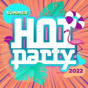Hot Party Summer 2022 by Various Artists - album cover