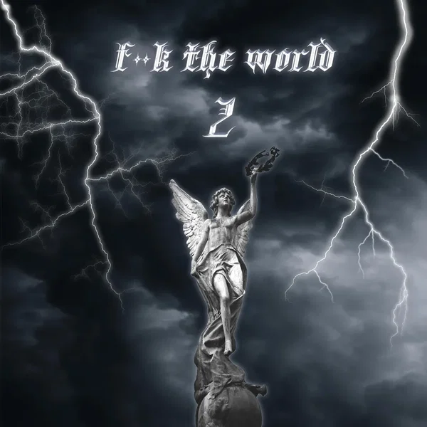 F**k The World 2