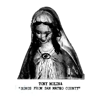 Songs From San Mateo County by Tony Molina - album cover