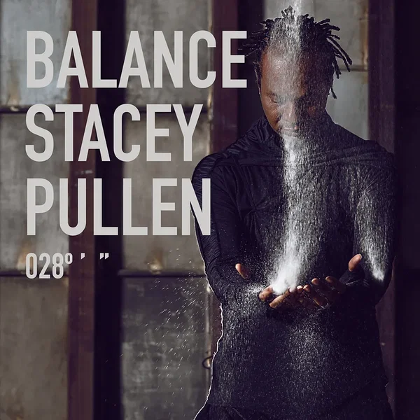 Balance 028: Stacey Pullen