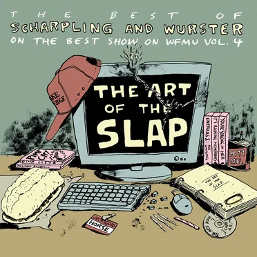 The Art of the Slap by Scharpling & Wurster - album cover