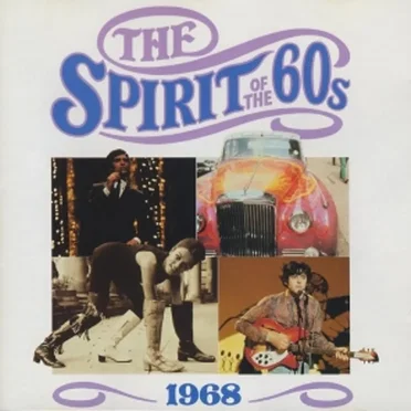 The Spirit of the 60s: 1968 by Various Artists - album cover