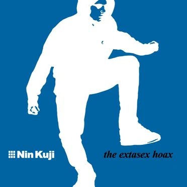 The Extasex Hoax by Nin Kuji - album cover