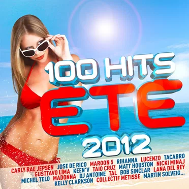 100 hits eté 2012 by Various Artists - album cover