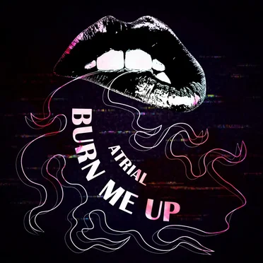 Burn Me Up