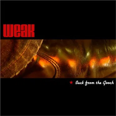 Back From the Gooch by Weak - album cover