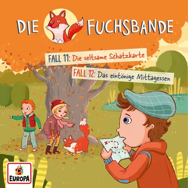 Die Fuchsbande, Folge 6: Fall 11: Die seltsame Schatzkarte / Fall 12: Das eintönige Mittagessen by Die Fuchsbande - album cover