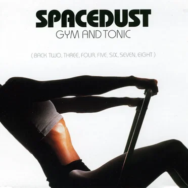 Gym and Tonic by Spacedust - album cover