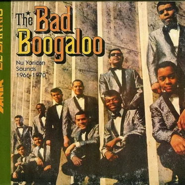 El Barrio: The Bad Boogaloo Nu Yorican Sounds 1966-1970 by Various Artists - album cover