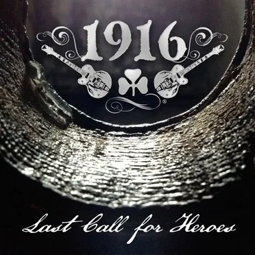 Last Call for Heroes by 1916 - album cover