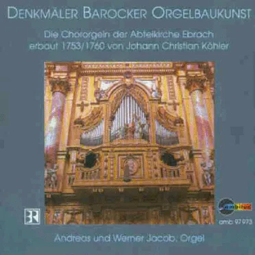 Denkmäler Barocker Orgelbaukunst: Die Chororgeln der Abteikirche Ebrach