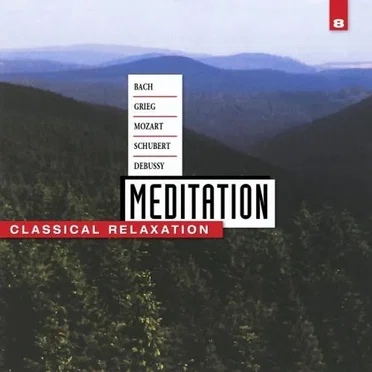 Meditation: Classical Relaxation, Vol. 8 by Various Artists - album cover
