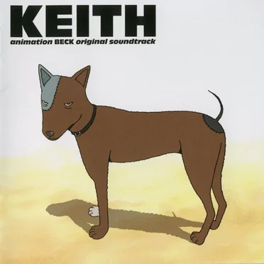animation BECK original soundtrack "KEITH" by Various Artists - album cover