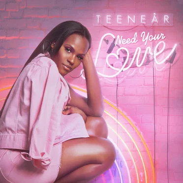 Need Your Love by Teenear - album cover