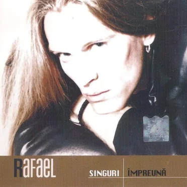 Singuri Impreuna by Rafael - album cover