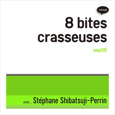 8 bites crasseuses by Stéphane Shibatsuji-Perrin - album cover