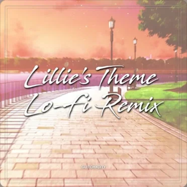 Lillie's Theme (GlitchxCity Lo-Fi Remix)