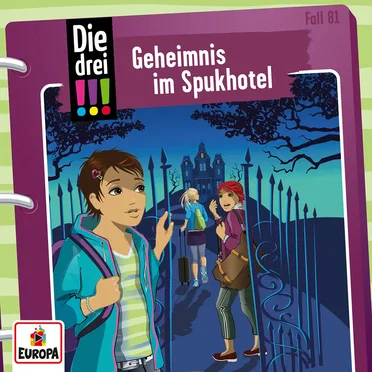 Die drei !!! Fall 81: Geheimnis im Spukhotel by Die drei !!! - album cover
