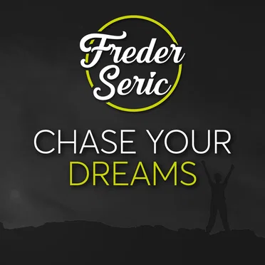 Chase Your Dreams