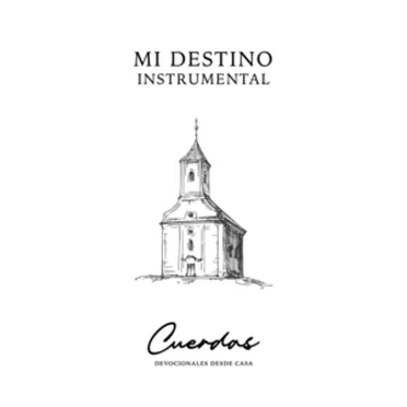 Mi destino instrumental by Cuerdas Instrumentales Cristianos - album cover