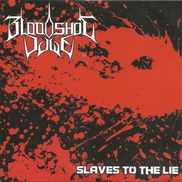 Slaves to the Lie by Bloodshot Dawn - album cover