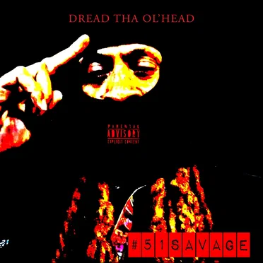 #51Savage by Dread Tha Ol' Head - album cover