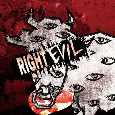 RIGHT EVIL