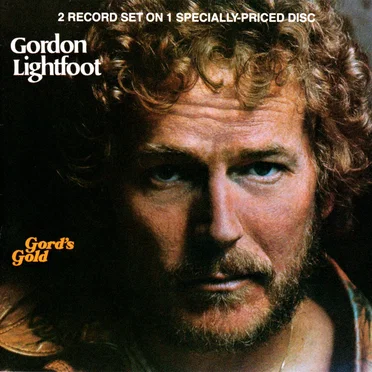 Gord’s Gold by Gordon Lightfoot - album cover
