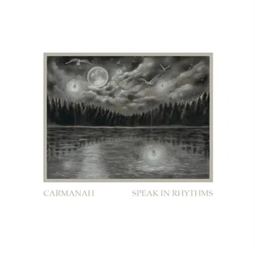 Speak In Rhythms by Carmanah - album cover