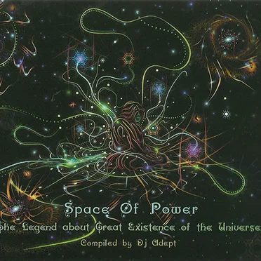 Space Of Power: The Legend About Great Existence Of The Universe by Various Artists - album cover
