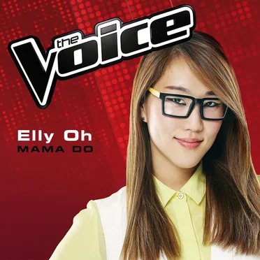 Mama Do (The Voice Australia 2014 Performance) by Elly Oh - album cover