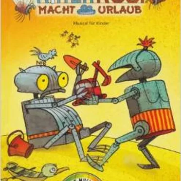 Ritter Rost macht Urlaub: Musical für Kinder