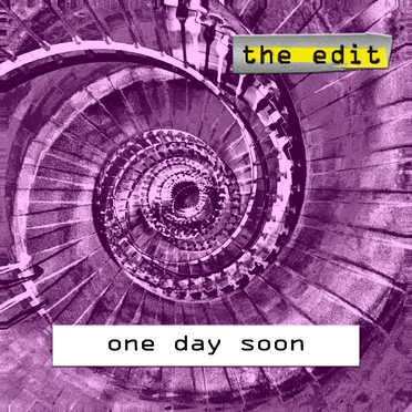 One Day Soon by The Edit - album cover