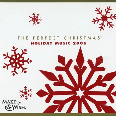 The Perfect Christmas: Holiday Music 2006 by Various Artists - album cover