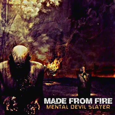 Made From Fire