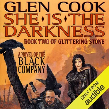 She Is the Darkness: Book Two of Glittering Stone: A Novel of the Black Company by Glen Cook - album cover