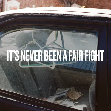 It’s Never Been a Fair Fight