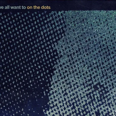 On the Dots