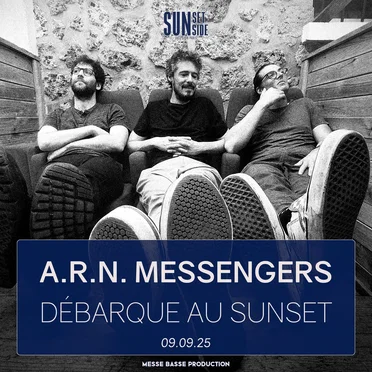 A.R.N. Messengers Débarque au Sunset