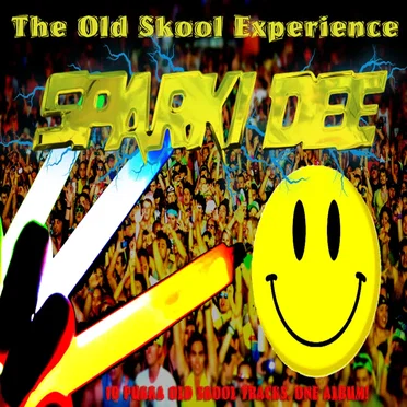 The Old Skool Experience by Sparki Dee - album cover