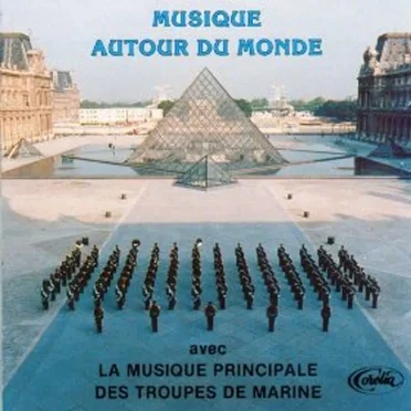 Musique autour du monde by Musique principale des Troupes de Marine - album cover